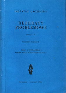 Uwagi o wymiarowaniu wiązek międzycentralowych. Referaty Problemowe, 1980, zeszyt 25