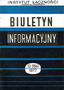 Wybrane jednostki miar wielkości stosowanych w telekomunikacji. Biuletyn Informacyjny, 1977, nr 13 (164)