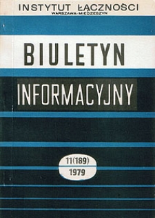 Urządzenia do tworzenia kanałów radiofonicznych w analogowych systemach telefonii nośnej. Biuletyn Informacyjny, 1979, nr 11 (189)