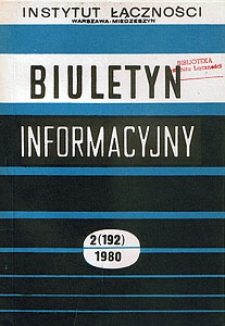 Ocena pracy sprzętu stanowiącego wyposażenie centrali E-10. Biuletyn Informacyjny, 1980, nr 2 (192)