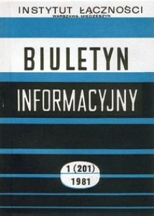 Wprowadzenie teletransmisyjnych systemów cyfrowych do sieci kabli symetrycznych. Biuletyn Informacyjny, 1981, nr 1 (201)