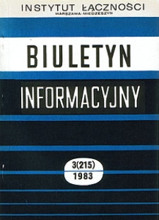 Nowe metody i środki techniczne wykrywania zespołów niesprawnych w urządzeniach komutacyjnych. Biuletyn Informacyjny, 1983, nr 3 (215)