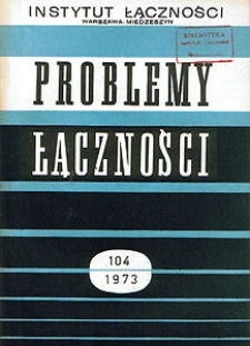 Najnowsze osiągnięcia w dziedzinie materiałów i elementów stykowych. Problemy Łączności, 1973, nr 104