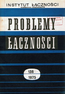 Metody i aparatura do nadzoru i pomiarów ruchu telefonicznego. Problemy Łączności, 1975, nr 138