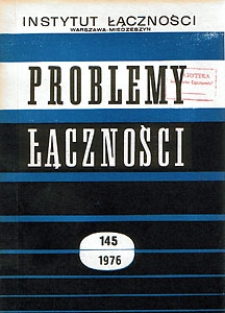 Automatyczne sieci telegraficzne oraz przewidywane ich powiązanie z sieciami danych. Problemy Łączności, 1976, nr 145