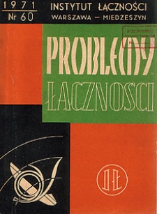 Znaczenie rozwoju sieci telekomunikacyjnej dla gospodarki narodowej. Problemy Łączności, 1971, nr 60