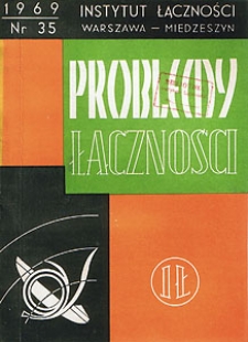 Specyfika sieci telekomunikacyjnej jako przedmiotu badań ekonomicznych. Problemy Łączności, 1969, nr 35