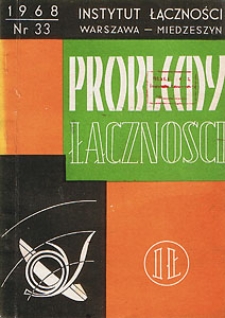 Taryfy pocztowo-telekomunikacyjne w Polsce na tle wybranych krajów europejskich (Próba analizy porównawczej). Problemy Łączności, 1968, nr 33