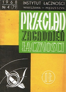 Telekomutacja elektroniczna. Przegląd Zagadnień Łączności, 1968, nr 4 (79)