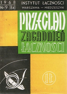 Kablowe linie telekomunikacyjne. Część I. Przegląd Zagadnień Łączności, 1968, nr 9 (84)