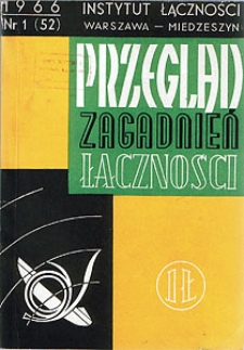 Radiokomunikacja ruchoma. Przegląd Zagadnień Łączności, 1966, nr 1 (52)