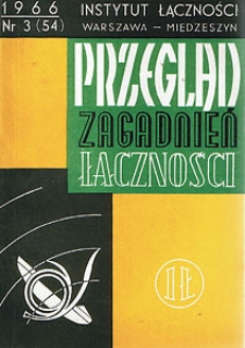 Niezawodność. Przegląd Zagadnień Łączności, 1966, nr 3 (54)