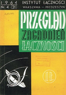 Przewody w powłokach aluminiowych. Przegląd Zagadnień Łączności, 1964, nr 4 (31)