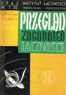 Zakłócenia odbioru radiofonicznego i telewizyjnego. Przegląd Zagadnień Łączności, 1963, nr 5 (20)