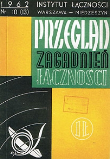 Konserwacja central telefonicznych. Przegląd Zagadnień Łączności, 1962, nr 10 (13)