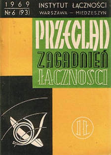 Telekomutacje elektroniczne. Część I. Przegląd Zagadnień Łączności, 1969, nr 6 (93)