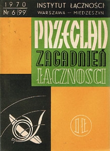 Nowoczesne aparaty telefoniczne. Przegląd Zagadnień Łączności, 1970, nr 6 (99)