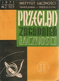 Współosiowy system telefonii wielokrotnej o 2700 kanałach typu CP-12MTr. Przegląd Zagadnień Łączności, 1971, nr 2 (101)