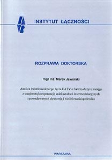 Analiza światłowodowego łącza CATV o bardzo dużym zasięgu z wzajemną kompensacją zniekształceń intermodulacyjnych spowodowanych dyspersją i nieliniowością ośrodka