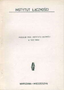 Przegląd Prac Instytut Łączności w 1977 roku.