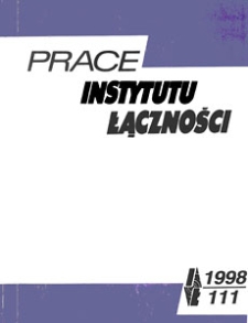 Prace Instytutu Łączności, 1998, nr 111