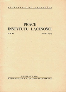 Prace Instytutu Łączności, 1964, nr 34