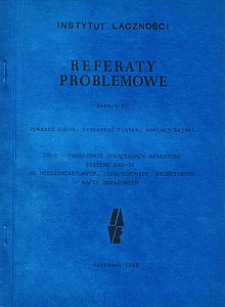 UD-D - urządzenie dołączające aparaturę systemu ABA-30 do międzymiastowych, jednotorowych, wyjściowych łączy dekadowych. Referaty Problemowe, 1988, zeszyt 91